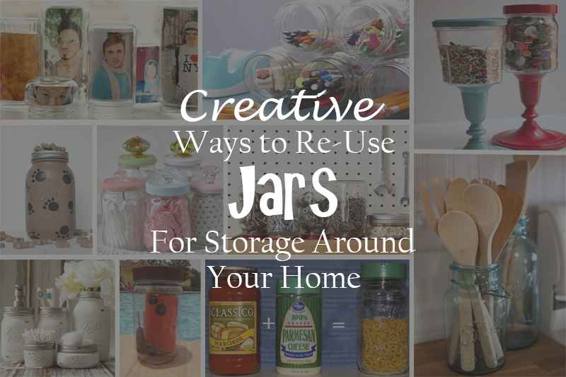 Home Canning Jars: Creative Storage Solutions