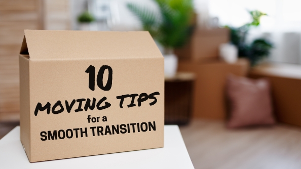 Smooth Moving Tips: Prepare for a Successful Transition